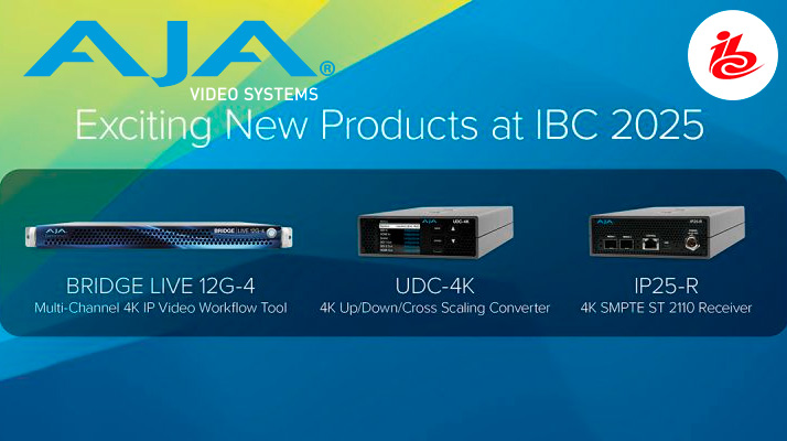 AJA en IBC 2025: Innovación en flujos de trabajo de video profesional